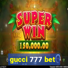 gucci 777 bet